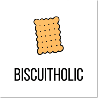 BiscuitHolic Funny T-shirts For Biscuits and Cookies Lovers Posters and Art